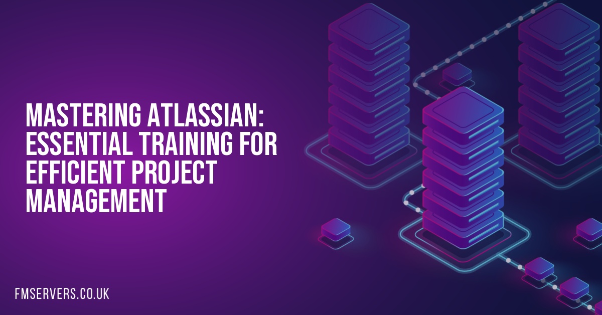 Mastering Atlassian: Essential Training for Efficient Project Management