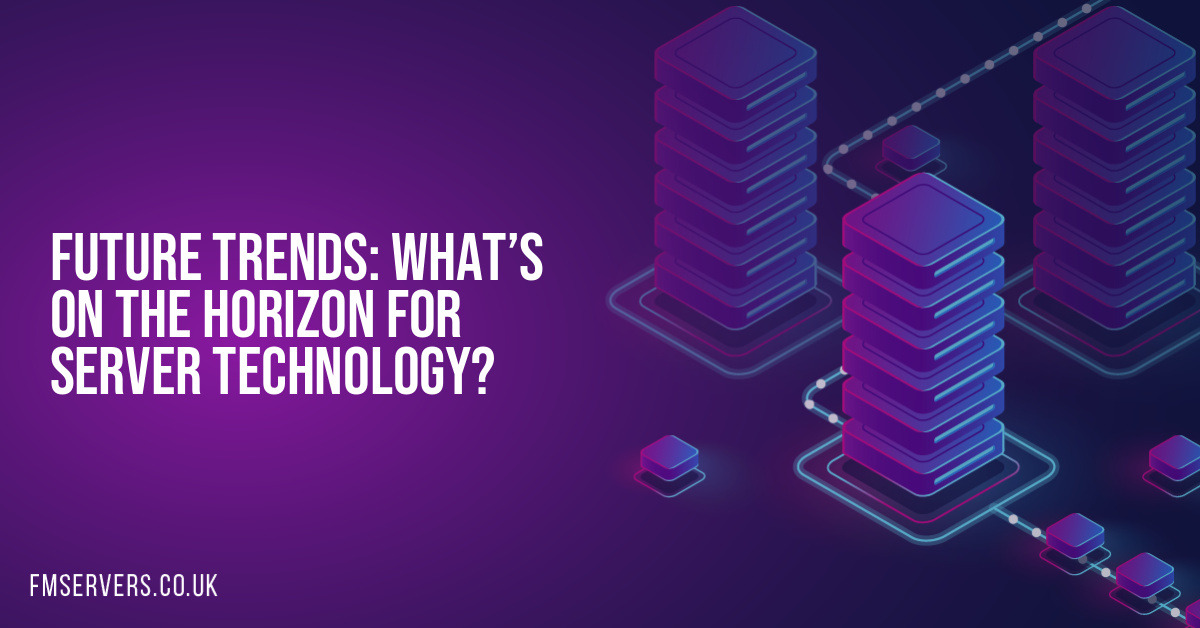 Future Trends: What’s on the Horizon for Server Technology?
