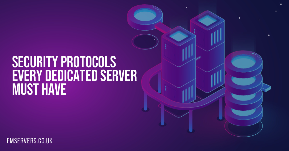 Security Protocols Every Dedicated Server Must Have