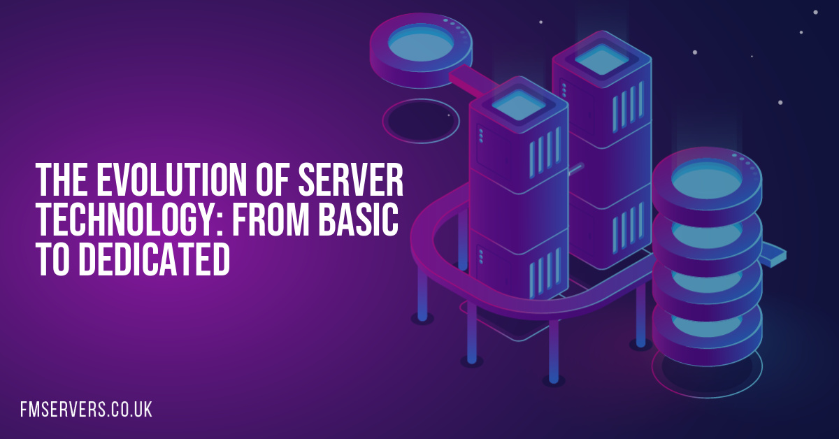 The Evolution of Server Technology: From Basic to Dedicated