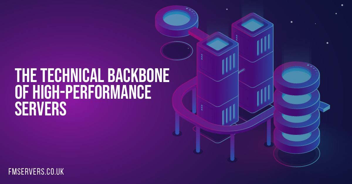 The Technical Backbone of High-Performance Servers