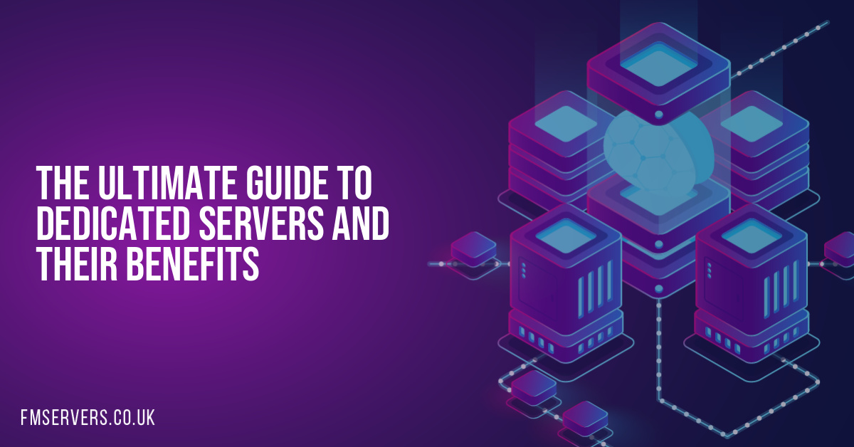 The Ultimate Guide to Dedicated Servers and Their Benefits